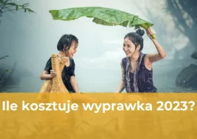 Ile kosztuje wyprawka 2023